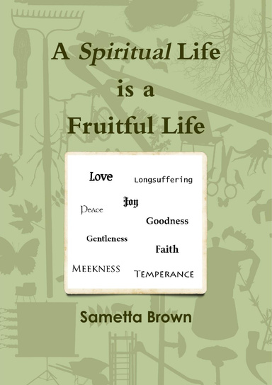 A Spiritual Life is a Fruitful Life