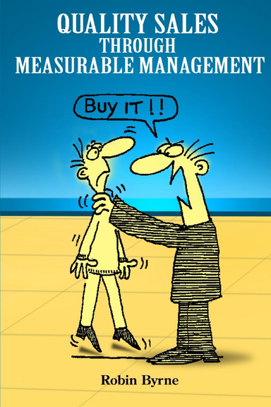 Quality Sales Through Measurable Management