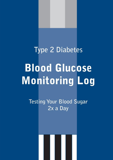 Type 2 Diabetes Blood Glucose Monitoring Log