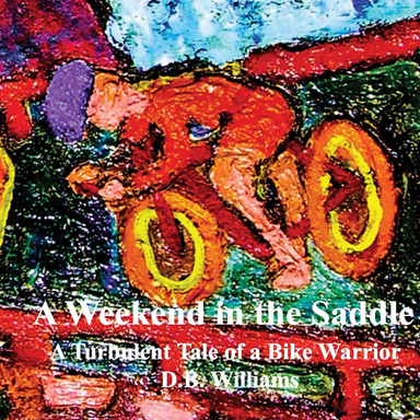 A Weekend in the Saddle