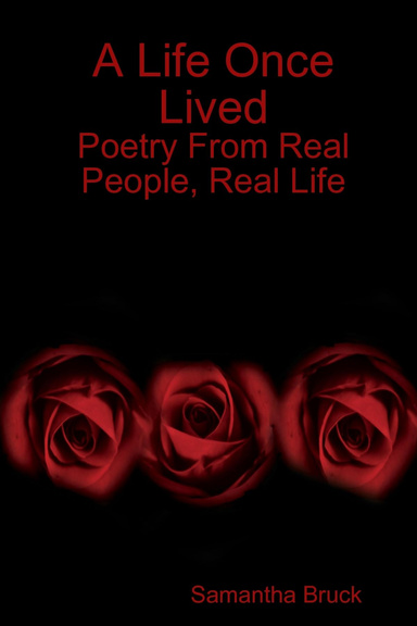 A Life Once Lived