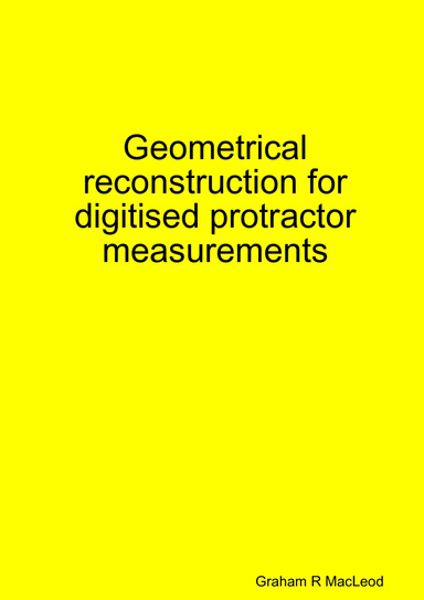 Geometrical reconstruction for digitised protractor measurements