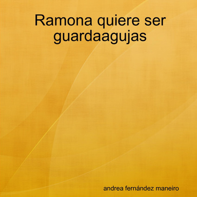 Ramona quiere ser guardaagujas