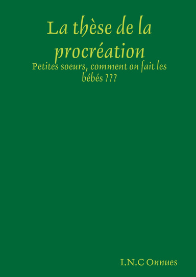 La thèse de la procréation