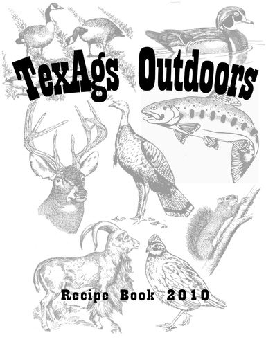 TexAgs Outdoors Board Recipe Book