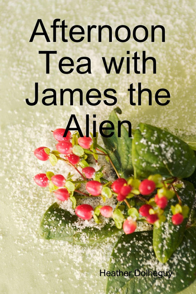 Afternoon Tea with James the Alien