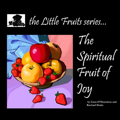 The Spiritual Fruit Of Joy