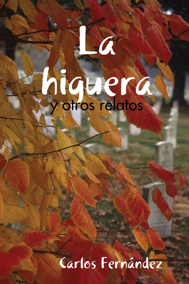 La higuera y otros relatos
