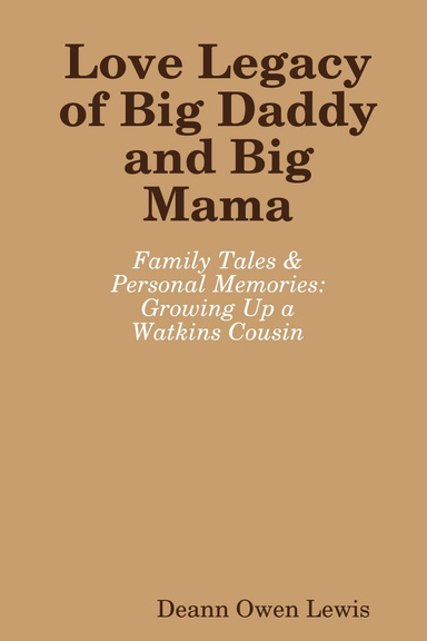 Love Legacy of Big Daddy and Big Mama