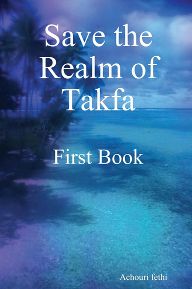 Save the Realm of Takfa