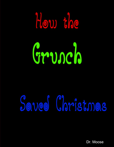 How the Grunch Saved Christmas