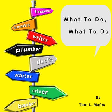 What To Do, What To Do