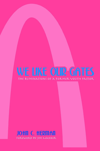We Like Our Gates
