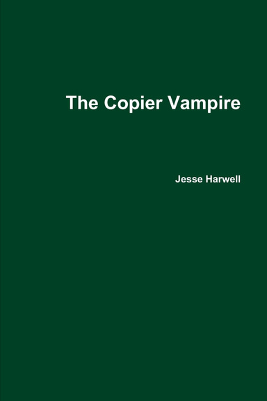 The Copier Vampire