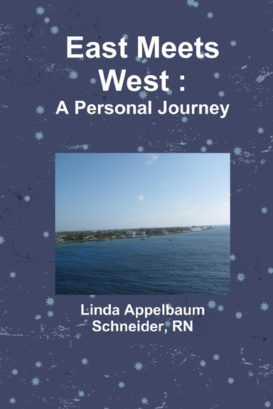 East Meets West : A Personal Journey