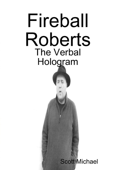 Fireball Roberts: The Verbal Hologram