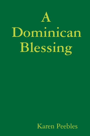 A Dominican Blessing