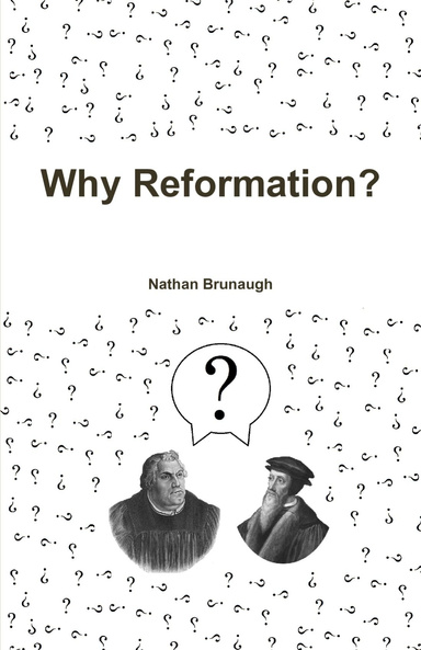 Why Reformation?