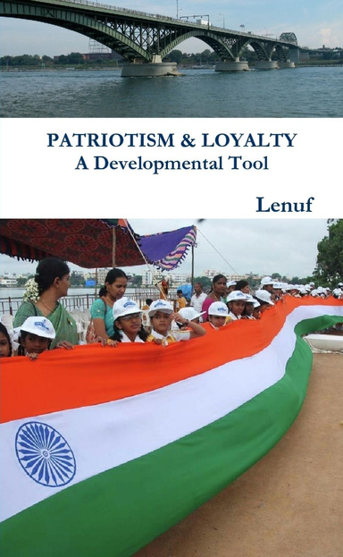Patriotism & Loyalty: A Developmental Tool