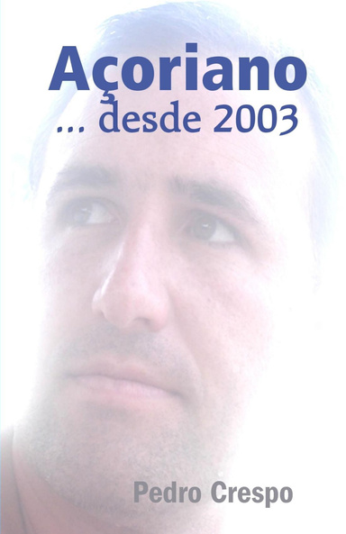 Açoriano... desde 2003