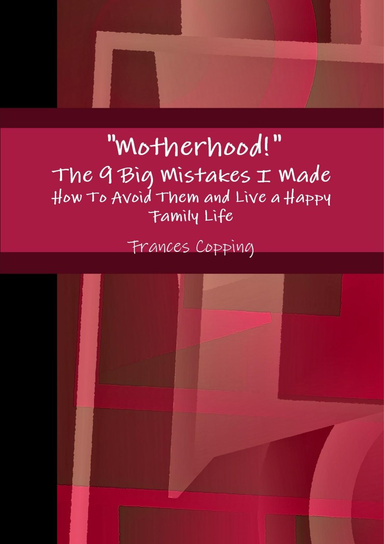 Motherhood Mistakes