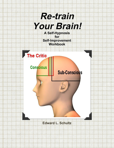 Re-train Your Brain!
