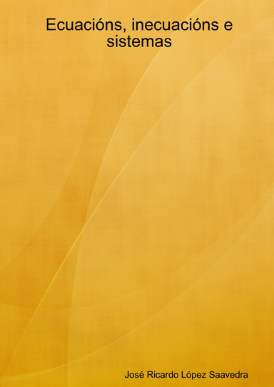 Ecuacións, inecuacións e sistemas