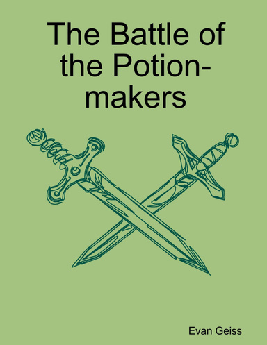 The Battle of the Potion-makers