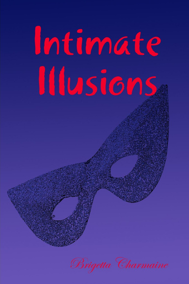 Intimate Illusions