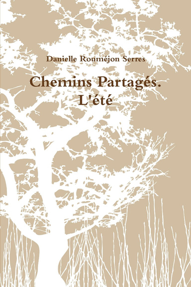 Chemins Partagés. L'été