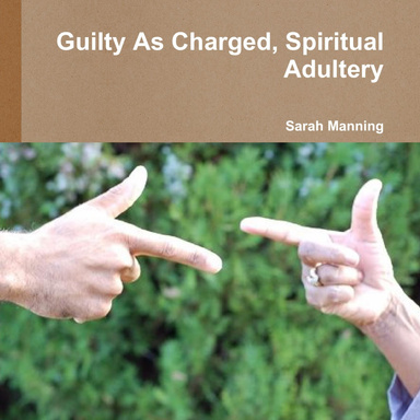 Guilty As Charged, Spiritual Adultery