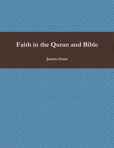 Faith in the Quran and Bible
