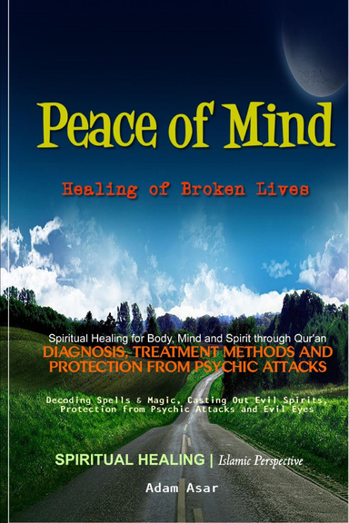 Peace of Mind: Healing of Broken Lives