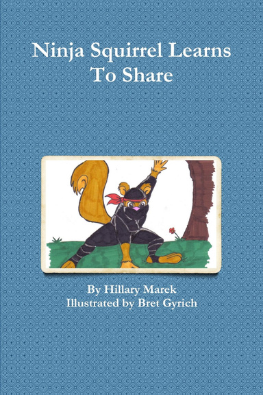Ninja Squirrel Learns To Share