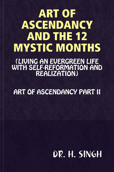 ART OF ASCENDANCY AND THE 12 MYSTIC MONTHS