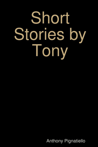 Short Stories by Tony