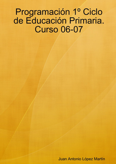 Programación 1º Ciclo de Educación Primaria. Curso 06-07