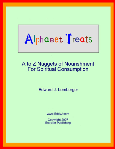 Alphabet Treats - A to Z Nuggets of Nourishment for Spiritual Consumption