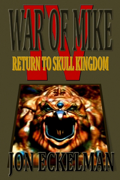 War of Mike IV - Return to Skull Kingdom