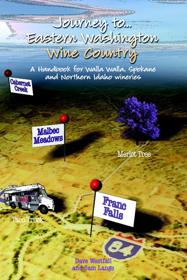 Journey to... Eastern Washington Wine Country