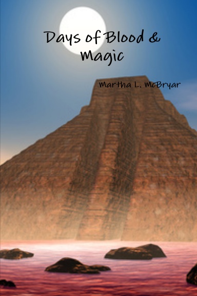 Days of Blood and Magic