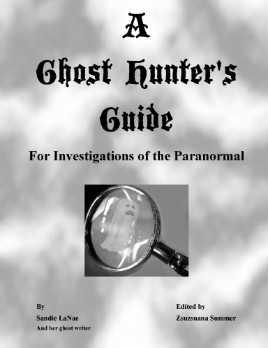 A Ghost Hunter's Guide