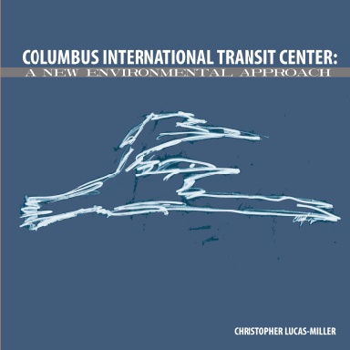 Columbus International Transit Center: An New Environmental Approach