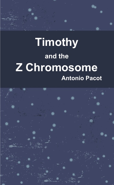 Timothy and the Z Chromosome (revised version)