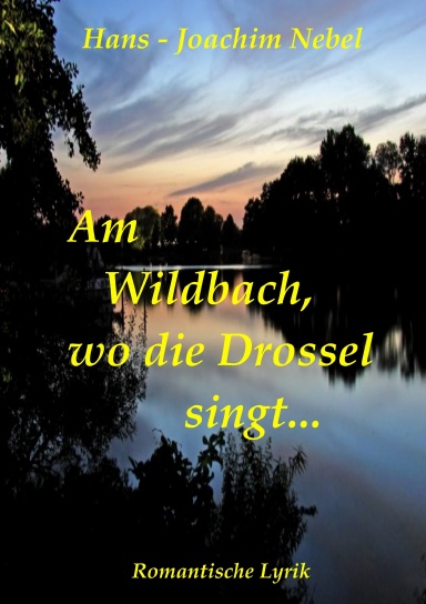 Am Wildbach, wo die Drossel singt