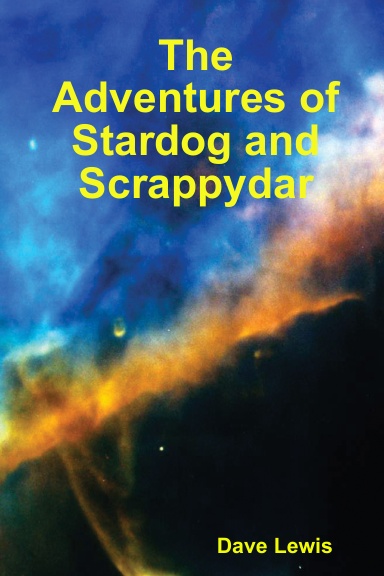 The Adventures of Stardog and Scrappydar