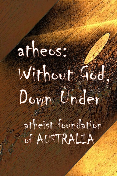 Atheos: Without God, Down Under