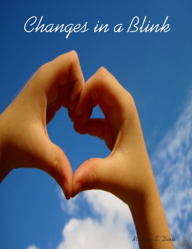 Changes in a Blink