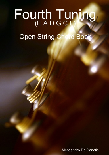 Fourth Tuning (E A D G C F) - Open String Chord Book