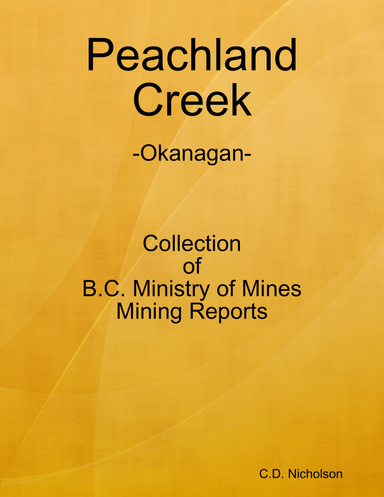Peachland Creek [Okanagan] Mining Reports